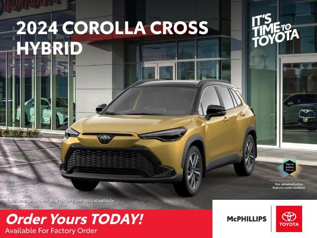 New 2024 Toyota Corolla Cross Hybrid  New 2024 Toyota Corolla Cross Hybrid - Factory Order - Winnipeg - McPhillips Toyota